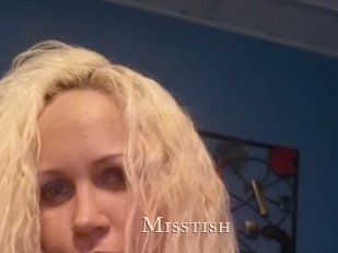 Misstish