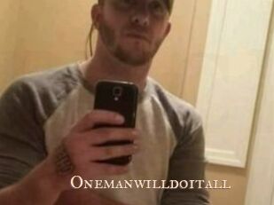 Onemanwilldoitall