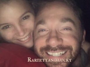Rarietyandlucky