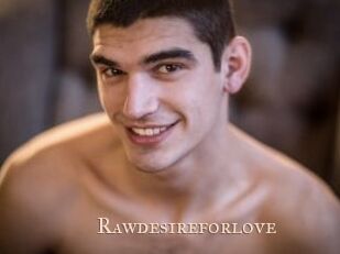 Rawdesireforlove