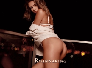 Roannaking