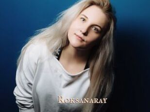 Roksanaray