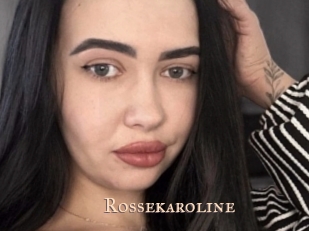 Rossekaroline