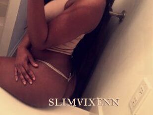 SLIMVIXENN