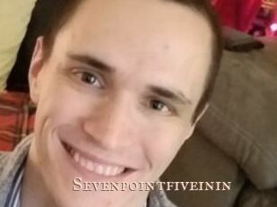 Sevenpointfiveinin