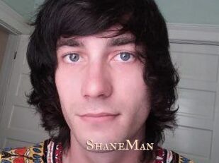 ShaneMan