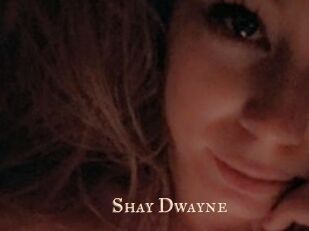 Shay_Dwayne