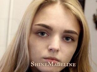 ShineMadeline