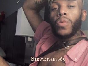 Sirwetness69