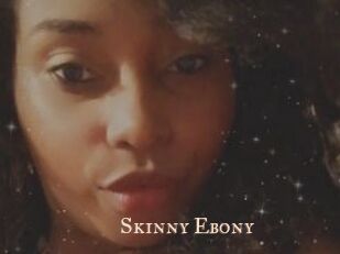 Skinny_Ebony