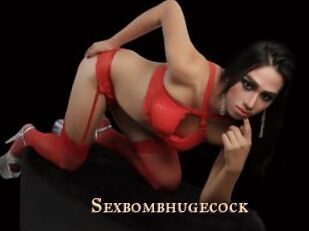 Sexbombhugecock