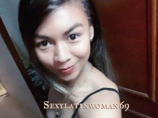 Sexylatinwoman69