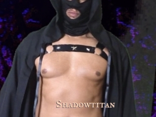 Shadowtitan