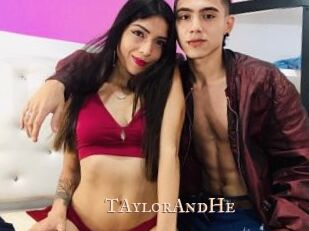 TAylorAndHe