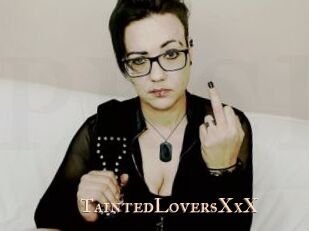 TaintedLoversXxX