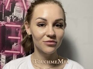 TouchmeMia