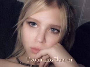 TroubledxHarlet