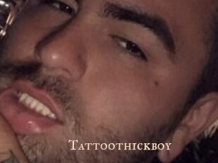 Tattoothickboy