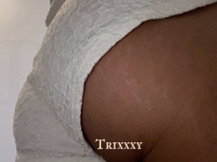 Trixxxy