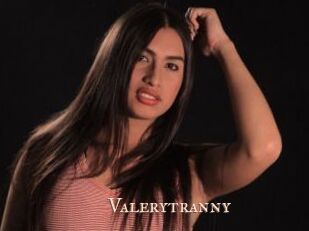 Valerytranny