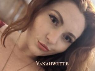 Vanahwhite