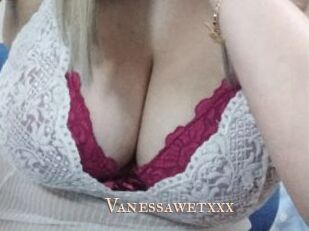 Vanessawetxxx