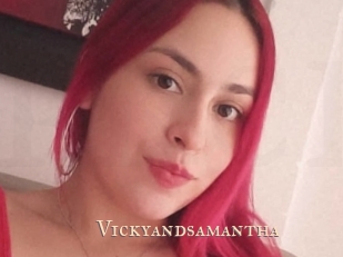 Vickyandsamantha