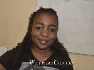 WetphatCuntxx