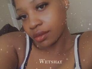 Wetshay