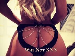 Why_Not_XXX