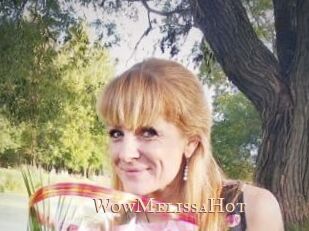 WowMelissaHot