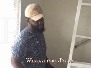 WassayitsbigPoppa