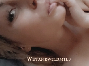 Wetandwildmilf