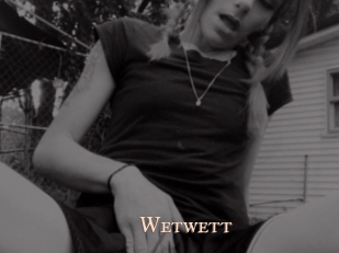 Wetwett