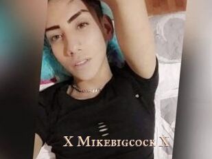 X_Mikebigcock_X