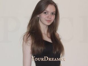 YourDreamsx