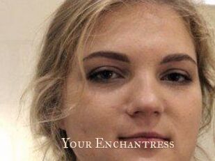 Your_Enchantress