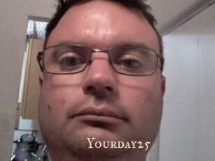 Yourday25