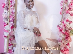 Yourdreamlady22