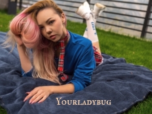 Yourladybug